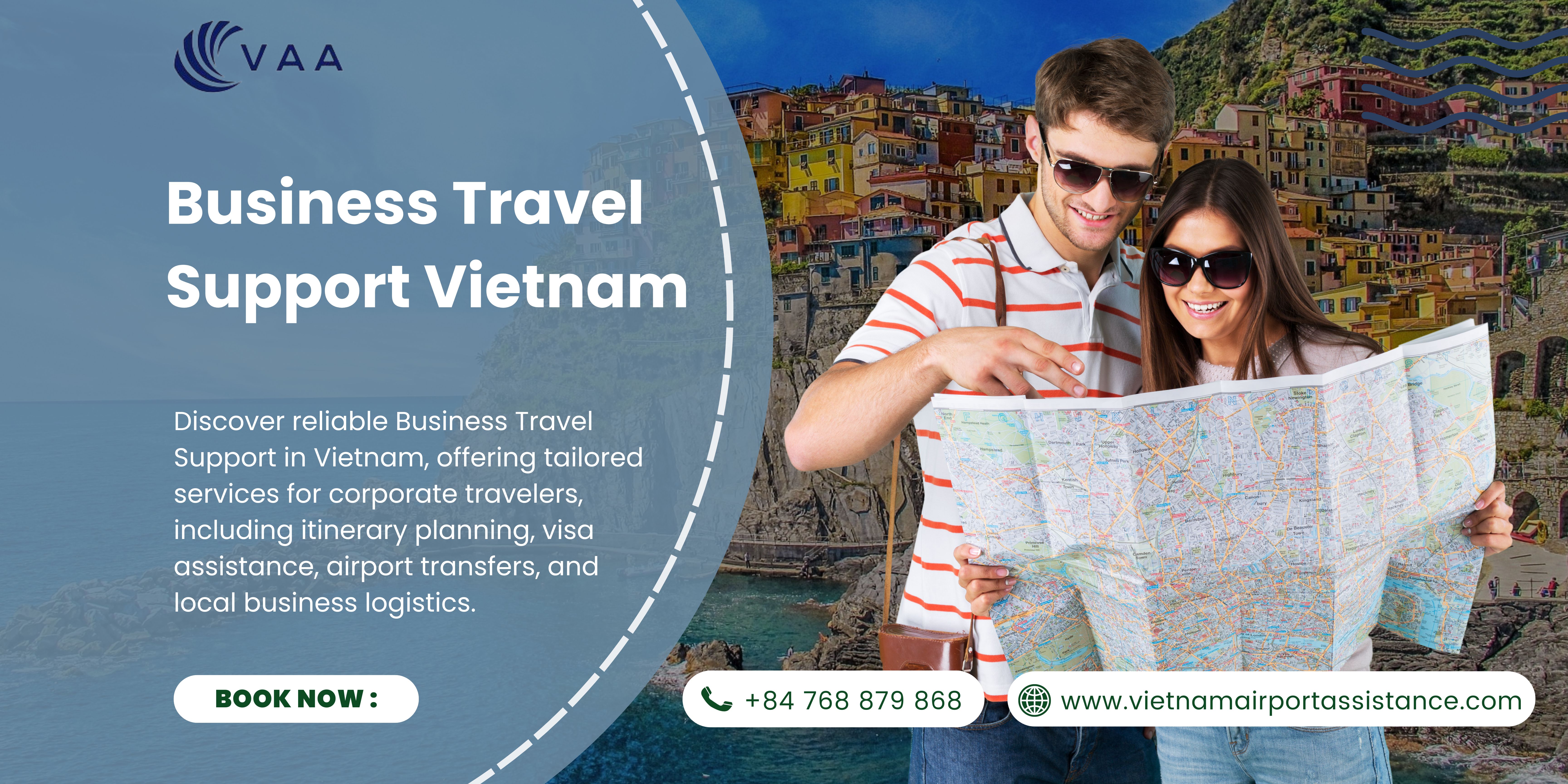 Business Travel Support Vietnam | Expert Services for Seamless Corporate Travel